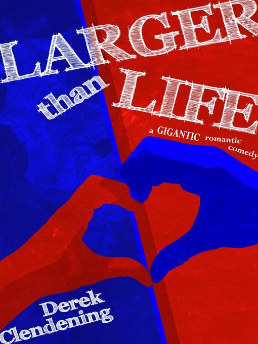Title details for Larger than Life by Derek - Available